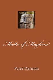 Master of Mayhem (Crusader Chronicles) (Volume 4)