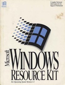 Microsoft Windows 3.1: Resource Kit