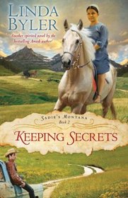Keeping Secrets (Sadie's Montana, Bk 2)