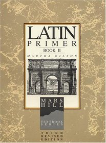 Latin Primer II: Student (3rd Edition) (English and Latin Edition)