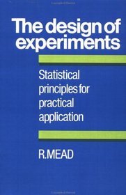 The Design of Experiments : Statistical Principles for Practical Applications