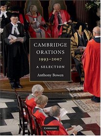 Cambridge Orations, 1993-2007: A Selection