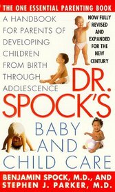 Dr. Spock's Baby and Childcare : Seventh Edition