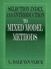 Selection Index and Introduction to Mixed Model Methods