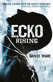 Ecko Rising (Ecko, Bk 1)