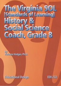 The Virginia SOL [Standards of Learning]: History & social science coach, grade 8