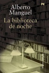 La biblioteca de noche / The Library at Night (Spanish Edition)