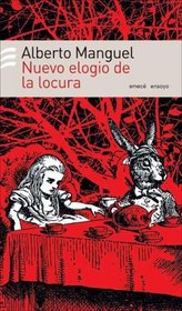 Nuevo Elogio de La Locura (Spanish Edition)