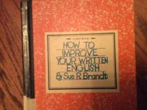 How to Improve Your Written English (First Books)