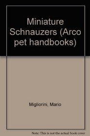 Miniature schnauzers (Arco pet handbooks)