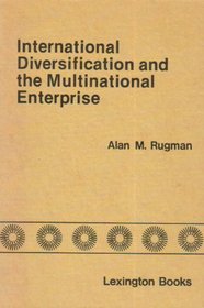International Diversification and the Multinational Enterprise
