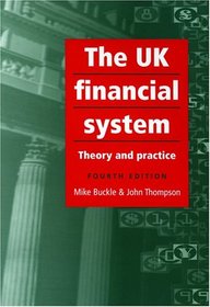 The UK Financial System: Fourth Edition