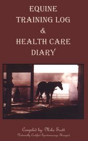 Equine Training Log & Health Care Diary