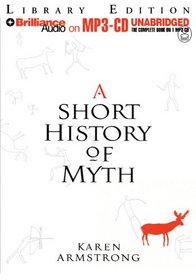 Short History of Myth, A (The Myths) (The Myths)
