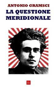 La questione meridionale (Italian Edition)