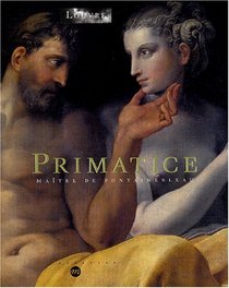 Primatice Maitre De Fontainebleau