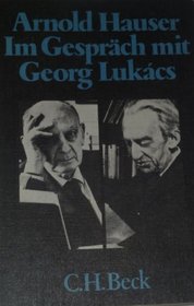 Im Gesprach mit Georg Lukacs (Beck'sche schwarze Reihe ; Bd. 172) (German Edition)