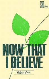 Now That I Believe
