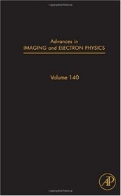 Advances in Imaging and Electron Physics, Volume 140