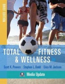 Total Fitness & Wellness, Brief Edition, Media Update (3rd Edition)