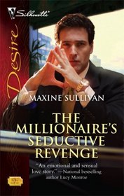 The Millionaire's Seductive Revenge (Australian Millionaires, Bk 1) (Silhouette Desire, No 1782)