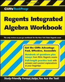CliffsTestPrep Regents Integrated Algebra Workbook