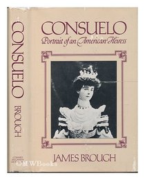 Consuelo: Portrait of an American Heiress
