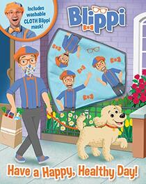 Blippi: Have a Happy, Healthy Day (Book Plus)