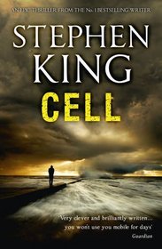 Cell: A Novel. Stephen King