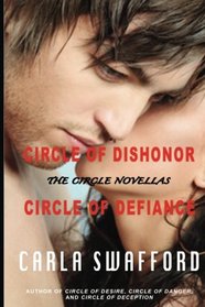 The Circle Novellas: The Circle of Dishonor, The Circle of Defiance