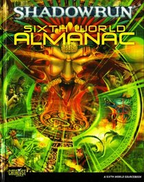 Shadowrun Sixth World Almanac