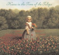 Hana in the Time of Tulips