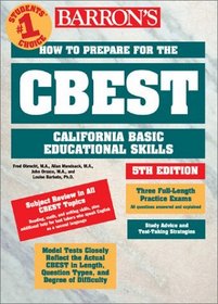Barron's How to Prepare for the Cbest: California Basic Educational Skills (Barron's How to Prepare for the Cbest California Basic Educational Skills Test)