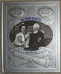 The Nation Reunited: War's Aftermath (Civil War)