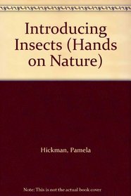 Introducing Insects (Hands on Nature)