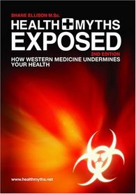 Health Myths Exposed 2nd Edition