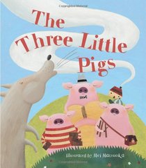 Children's Classic Fairy Tales: The Three Little Pigs