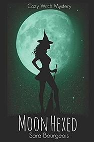 Moon Hexed: Cozy Witch Mystery (Witches of Winterfield)