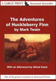 The Adventures of Huckleberry Finn (Large Print)
