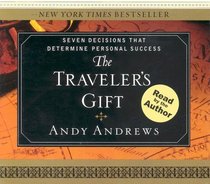 The Traveler's Gift: Seven Decisions that Determine Personal Success (Audio CD) (Unabridged)