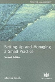Setting Up and Managing a Small Practice: A Guide for Solicitors