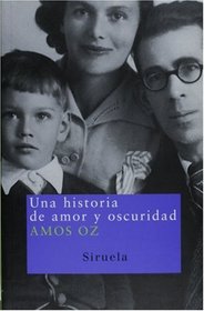 Una historia de amor y oscuridad (Nuevos Tiempos) (Spanish Edition)