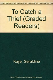 To Catch a Thief (Graded Readers)
