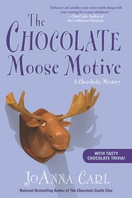 The Chocolate Moose Motive (Chocoholic, Bk 12)