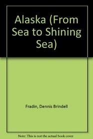 Alaska (State Books-from Sea to Shining Sea)