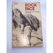 Rock face; techniques of rock climbing