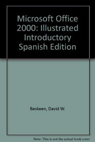 Microsoft Office 2000 - Illustrated Introductory Spanish Edition