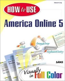 How to Use America Online 5 (Other Sams)