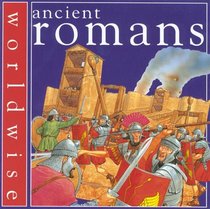 Ancient Romans (Worldwise)