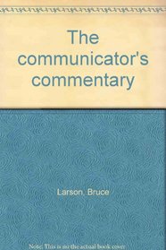 The Communicator's Commentary : Volume 3